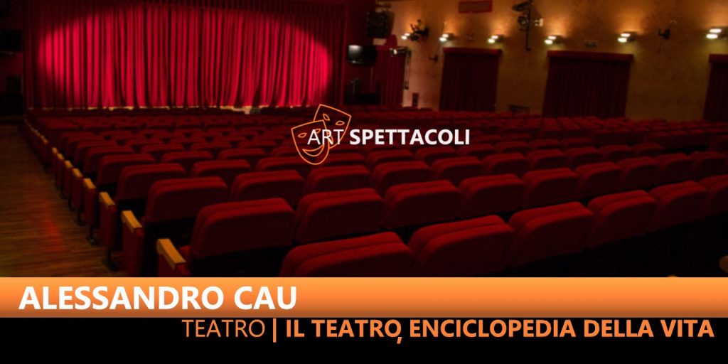 Il teatro, enciclopedia della vita